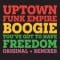 Uptown Funk Empire - Boogie / You've Got To Have Freedom