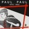 Paul Paul - Good Times