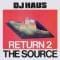 DJ Haus  - Return 2 The Source EP