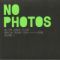 Various Artists - No Photos On The Dancefloor! - Berlin Techno 1992-2006 Volume One