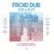 Froid Dub - Dubs & Beats From An Iceberg Cruising The Jamaican Coastline