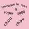 Roger 3000 Lawrence Le Doux  - Chou Chou