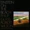 Philip Glass / Robert Wilson - Einstein On The Beach