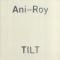 Ani-Roy - Tilt