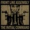 Front Line Assembly - The Initial Command