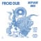 Froid Dub - Deep Blue Bass