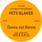 Pete Blaker - Donna Not Donna