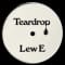 Lew E - Touched / Teardrop