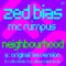 Zed Bias feat MC Rumpus - Neighbourhood