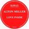 Alton Miller - Love Inside