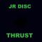JR Disc - Thrust