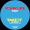 Patrick Holland - Your Life/Take It - Remixed