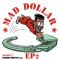 Mad Dollar - Mad Dollar EP 2