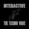 Interactive - The Techno Wave