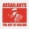 ASSAILANTS - The Art of Rolling EP
