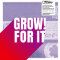Various Artists - Grow! For It