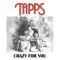 Tapps - Crazy For You